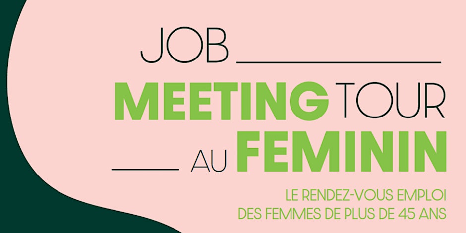 Job Meeting Tour au féminin Bordeaux • Présentiel