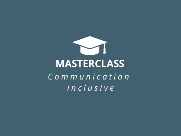 Masterclass : Communication inclusive