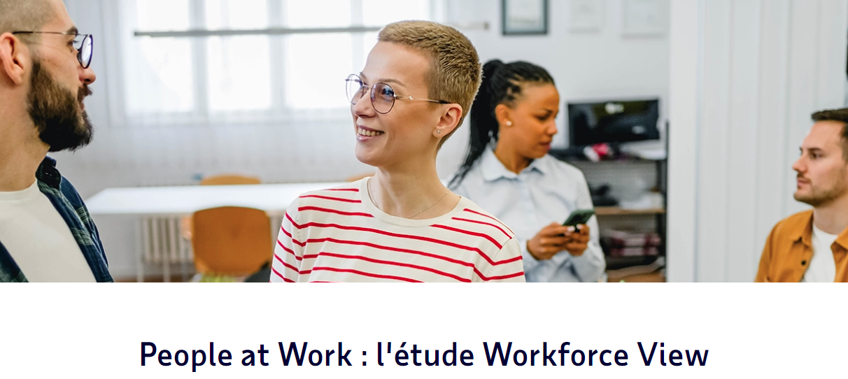 People at Work : l'étude Workforce View