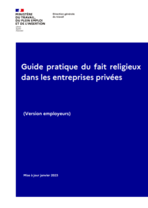 Guide pratique du fait religieux dans les entreprises privées 2023