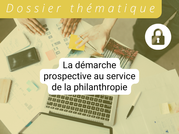 La démarche prospective au service de la philanthropie