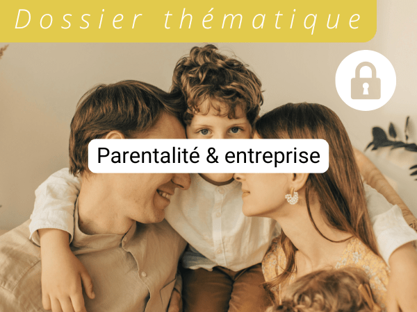 Parentalité & entreprise