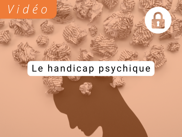 Le handicap psychique