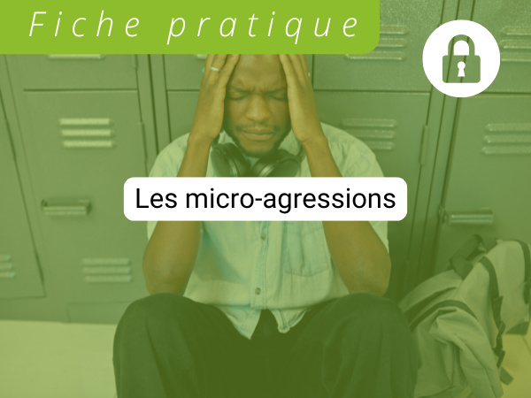Les micro-agressions