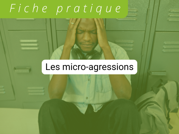 Les micro-agressions