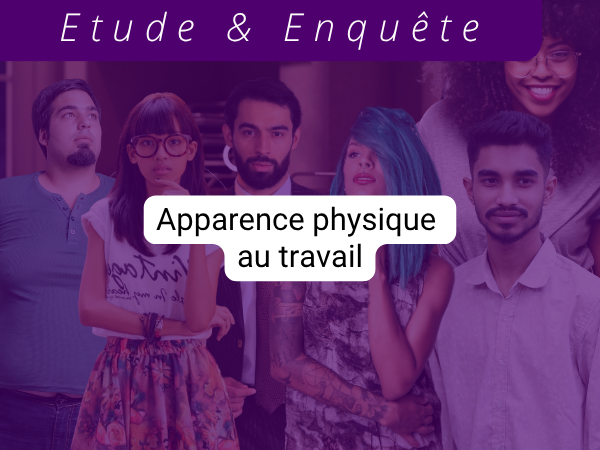 Enquête apparence physique au travail